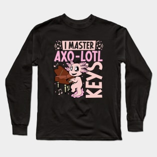 Axolotl at the piano Long Sleeve T-Shirt